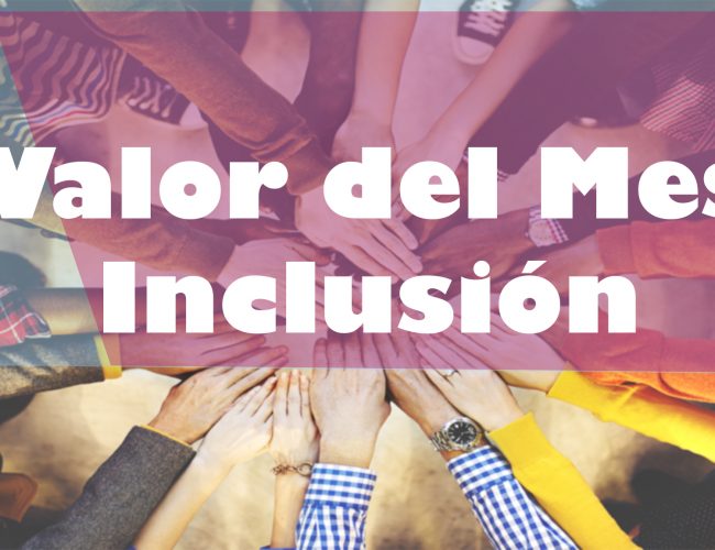 Valor del Mes Inclusión