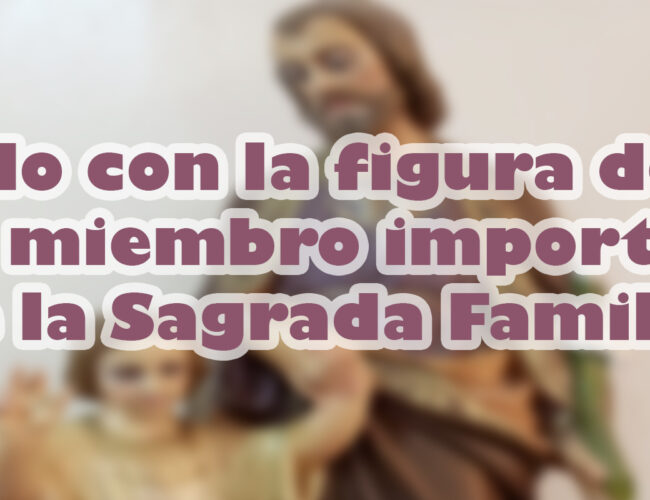 Orando con la figura de San José, miembro importante de la Sagrada Familia